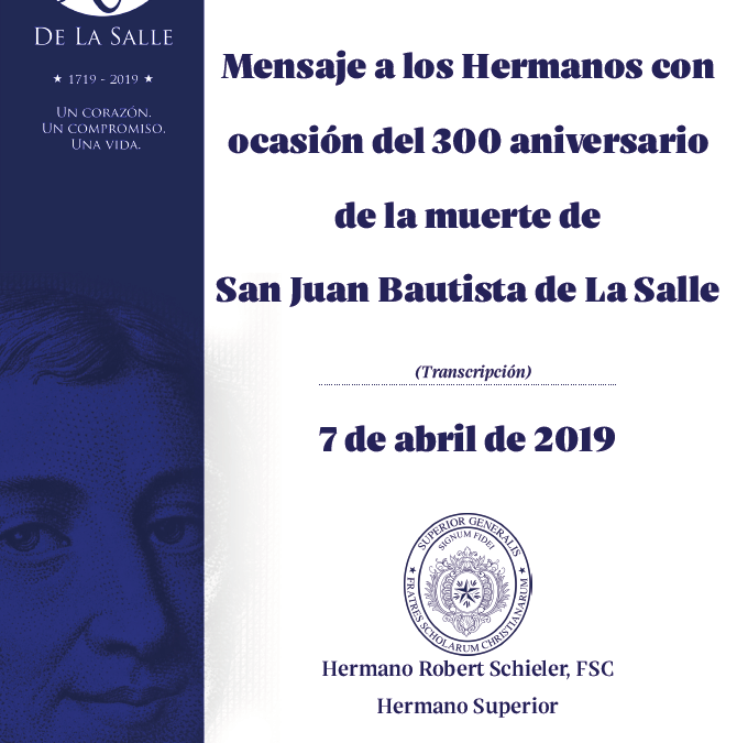 Mensaje a los Hermanos con ocasión del 300 aniversario de la muerte de San Juan Bautista de La Salle