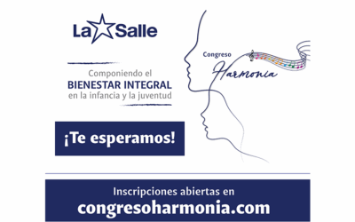 La Salle invita a expertos de distintos ámbitos a abrir la reflexión sobre el bienestar integral en la infancia y la juventud en su Congreso ‘Harmonia